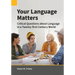 Your Language Matters: Critical Questions about Language in a Twenty-first Century World