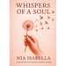 Whispers of a Soul: Volume 1: Volume 1