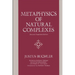 Metaphysics of Natural Complexes: Second, Expanded Edition