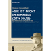 "Sie ist nicht im Himmel" (Dtn 30,12)