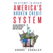 An Attempt To Repair America's Broken Credit System