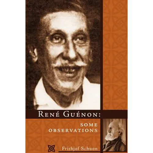 Rene Guenon: Some Observations