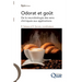 Odorat et goût: De la neurobiologie des sens chimiques aux applications