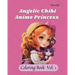 Anime Art Angelic Chibi Anime Princess Coloring Book: 40 high-quality easy-to-color pages for anime manga fans ages 4-10