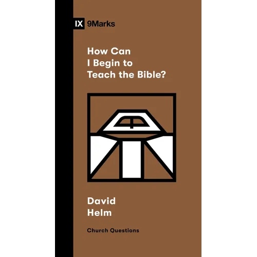 How Can I Begin to Teach the Bible? - Paperback