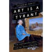 Art Is a Tyrant: The Unconventional Life of Rosa Bonheur