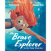 The Brave Explorer: In the Deep Blue Sea
