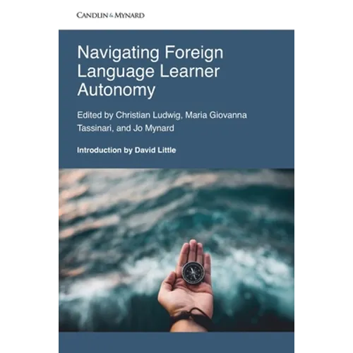 Navigating Foreign Language Learner Autonomy.