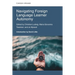 Navigating Foreign Language Learner Autonomy.