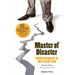 Master of Disaster: When giving up is not an option