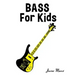 Bass for Kids: Christmas Carols, Classical Music, Nursery Rhymes, Traditional & Folk Songs!