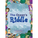The Ocean's Riddle