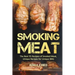 Smoking Meat: The Best 55 Recipes of Smoked Meat, Unique Recipes for Unique BBQ