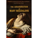 The Assassination of Mary Magdalene