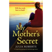 My Mother's Secret: A completely gripping and emotional page-turner