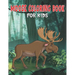 Moose Coloring Book for Kids: My First Big Book of Easy Coloring Book for Boys & Girls, Little Kids, Preschool and Kindergarten