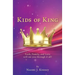 Kids of King: Faith, Family, and Love will see you through it all!