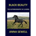 BLACK BEAUTY Anna Sewell: The autobiography of a horse