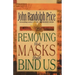 Removing the Masks That Bind Us