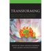 Transforming: Applying Spirituality, Emergent Creativity, and Reconciliation
