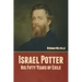 Israel Potter: His Fifty Years of Exile