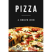 Pizza: A cookbook filled with recipes perfect bread, sauce and toppings: A cookbook full of delicious pizza recipes