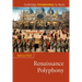 Renaissance Polyphony