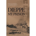 Dieppe, My Prison