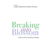 Breaking Into Blossom: Poems with Extraordinary Endings