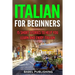 Italian for Beginners: 15 Short Stories to Help you Learn and Enjoy Italian