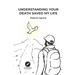 Understanding your death saved my life