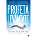 Profeta Levántate: El Llamado Para Hablar Con Denuedo La Palabra del Señor