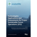 Technologies, Applications and Assessments for Proper Sustainable Forest Operations (SFO)