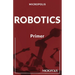 Micropolis Robotics Primer