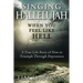 Singing Hallelujah: When You Feel Like Hell