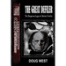 The Great Defiler-: The Dangerous Legacy of Aleister Crowley