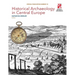 Historical Archaeology in Central Europe