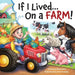 If I Lived...On A Farm!