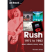 Rush 1973 to 1982: Every Album, Every Song