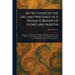 An Account of the Life and Writings of S. Irenæus, Bishop of Lyons and Martyr