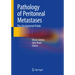 Pathology of Peritoneal Metastases: The Unchartered Fields
