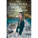 The Werewolf Princess: Luke & Ophelia
