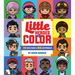 Little Heroes of Color: 50 Who Made a Big Difference