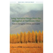 Long Narrative Songs from the Mongghul of Northeast Tibet: Texts in Mongghul, Chinese, and English