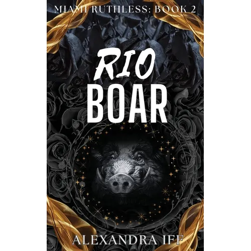 Rio BOAR: A Dark Mafia Reverse Harem Romance