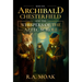 Archibald Chesterfield and the Whispers of the Aztec Scroll