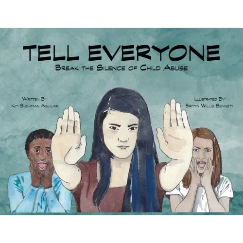 Tell Everyone: Break the Silence of Child Abuse
