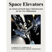 Space Elevators: An Advanced Earth-Space Infrastructure for the New Millennium