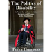 The Politics of Disability: A Need for a Just Society Inclusive of People with Disabilities