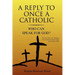 A Reply To Once A Catholic